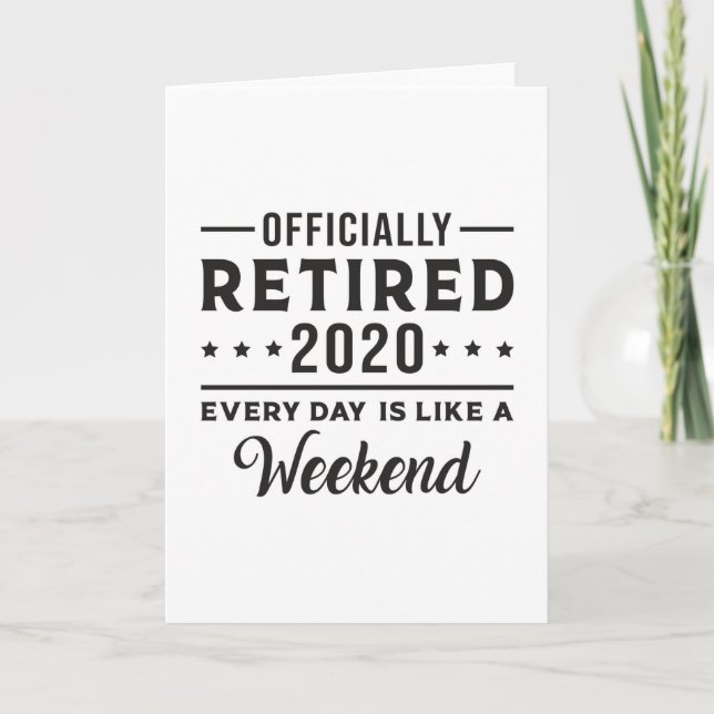 Retirement Retired 2020 Retire Funny Gift Idea Card (Front)