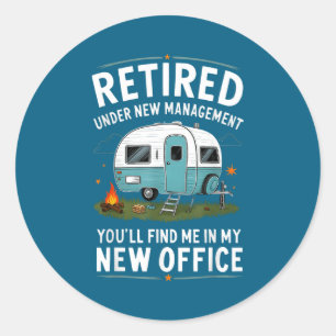 Retirement Retired Funny Camper Camp Camng Classic Round Sticker