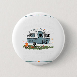 Retirement Retired Funny Camper Camp Camping  6 Cm Round Badge