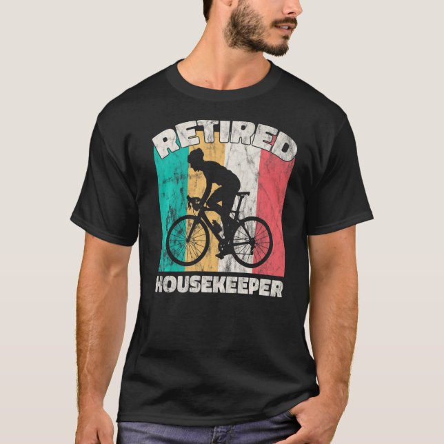Retirement  Retired Housekeeper T-Shirt (Front)