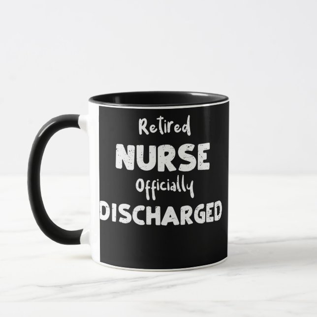 Retirement Retired Nurse Officially Discharged Mug (Left)