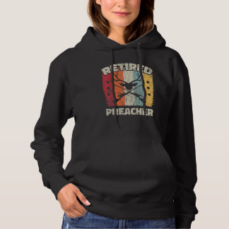 Retirement Retired Preacher Hoodie