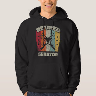 Retirement Retired Senator Hoodie