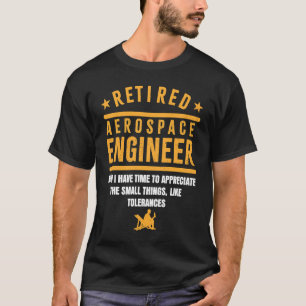 Retirement Retiree Engineering Retired Aerospace E T-Shirt