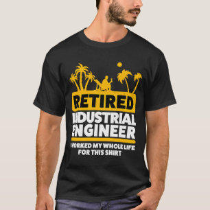 Retirement Retiree Engineering Retired Industrial T-Shirt