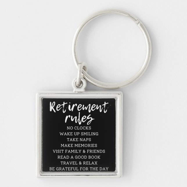Retirement Rules Sign, Retirement Gift Sign Key Ring (Front)