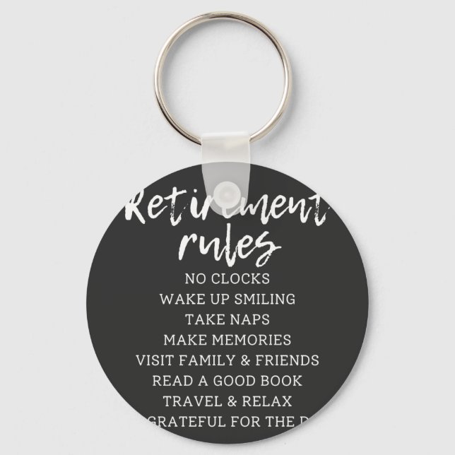 Retirement Rules Sign, Retirement Gift Sign Key Ring (Front)