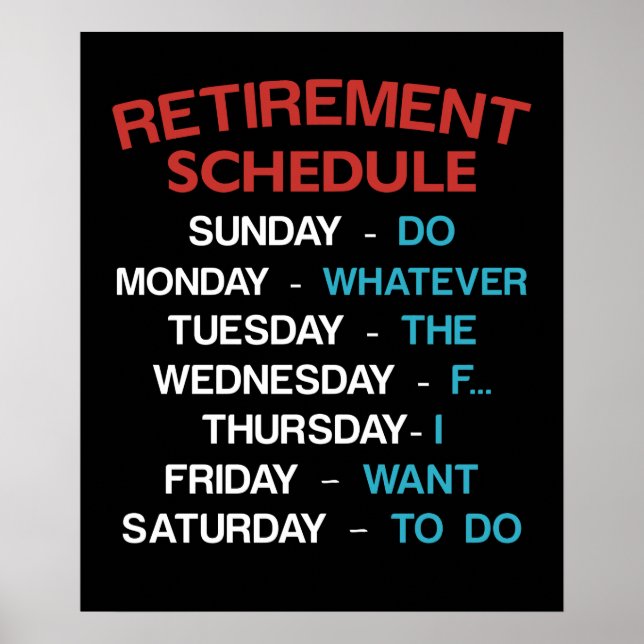Retirement Schedule Calendar Office Humour Coworke Poster (Front)