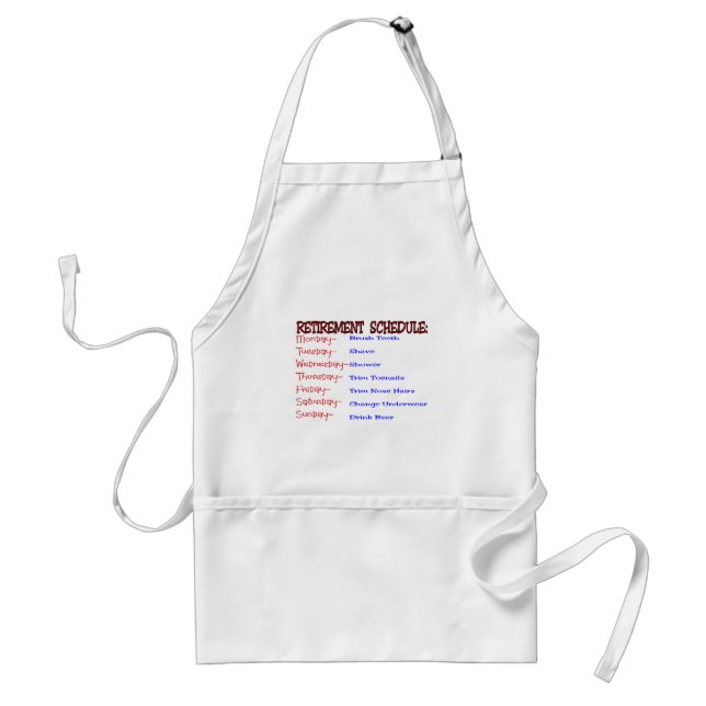Retirement Schedule -Funny Retirement Gifts Standard Apron (Front)