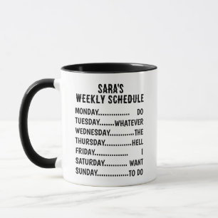 Retirement Schedule Mug - Personalized Humor   Uni
