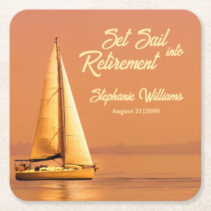 Retirement Set Sail into Retirement Sail Nautical  Square Paper Coaster