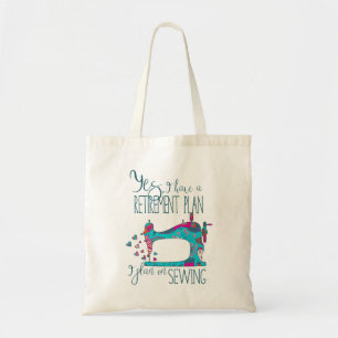 Retirement Sewing Plan Quote Tote Bag