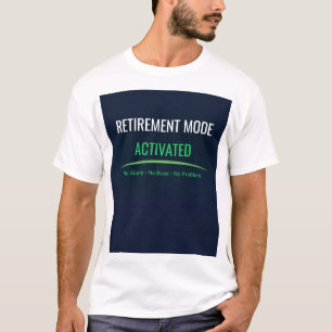 Retirement Shirt Funny Gift Retirement Mode Activa