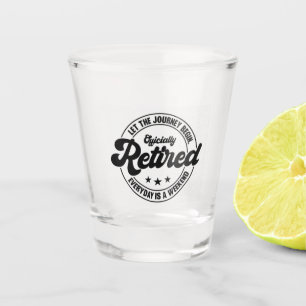 Retirement Shot Glass