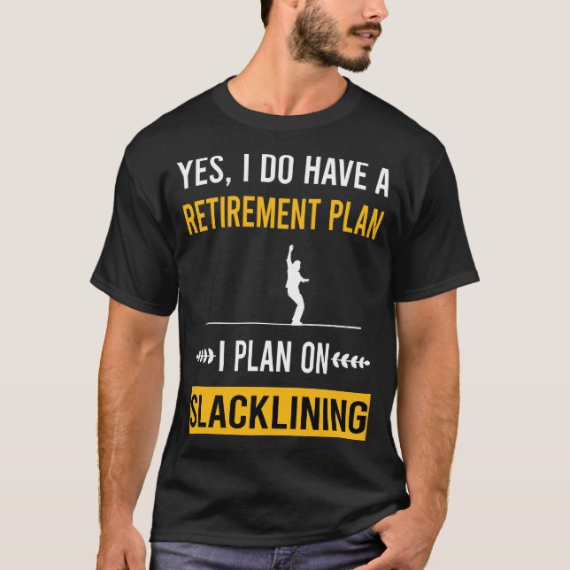 Retirement Slacklining Slackline Slackliner T-Shirt (Front)
