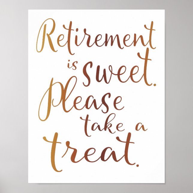 Retirement Take A Sweet Print Sign (Front)