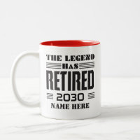 Retirement The Legend Has Retired Custom