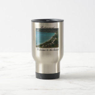 Retirement, Welcome to the beach Travel Mug