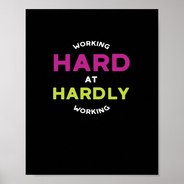 Retirement Working Hard At Hardly Working Oversize Poster (Front)