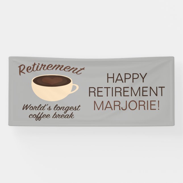 Retirement: World’s longest coffee break Banner (Horizontal)