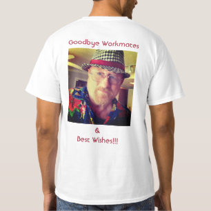 Retiring or Work Notice Fun T-Shirt
