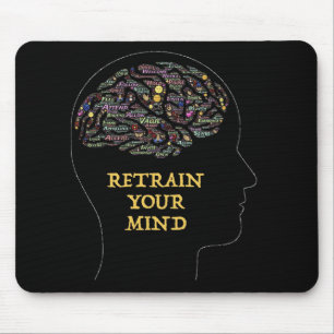 Retrain Your Mind Inspirational Word Art Design    Mouse Mat