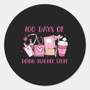 Retro 100 Days Of Doing Teacher Stuff Funny Teache Classic Round Sticker