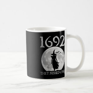 Retro 1692 They Missed One Witch Salem 1692 Hallow Coffee Mug