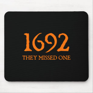 Retro 1692 They Missed One Witch Salem 1692 Hallow Mouse Mat