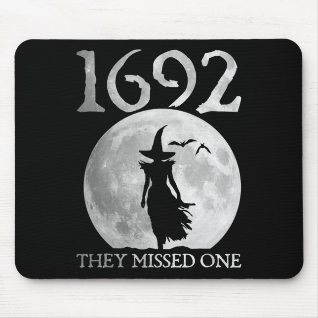 Retro 1692 They Missed One Witch Salem 1692 Hallow Mouse Mat (Front)