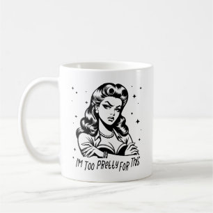 Retro 1950s Glam Girl Funny Sarcastic Quote Coffee Mug
