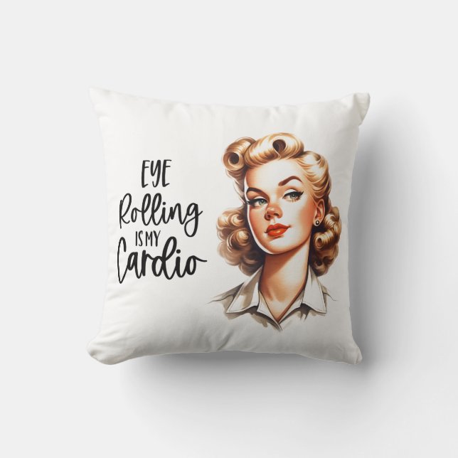 Retro 1950s Glam Girl Funny Sarcastic Quote Cushion (Front)