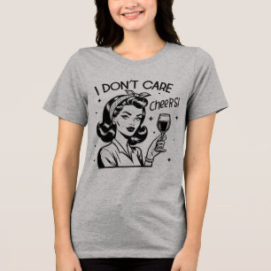 Retro 1950s Glam Girl Funny Sarcastic Quote Tri-Blend Shirt