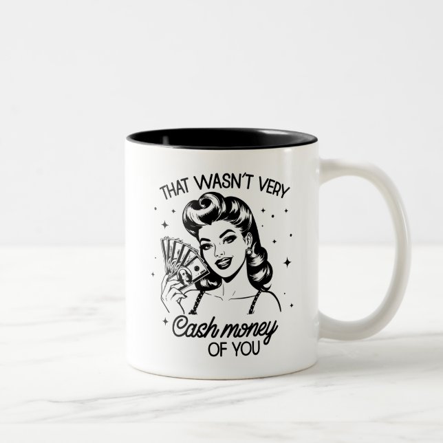 Retro 1950s Glam Girl Funny Sarcastic Quote Two-Tone Coffee Mug (Right)