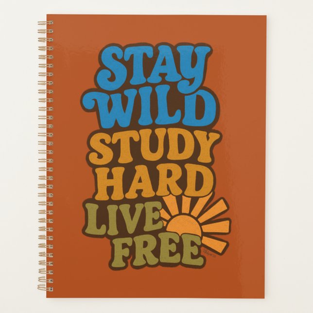 Retro 1970s Stay Wild, Study Hard, Live Free Planner (Front)