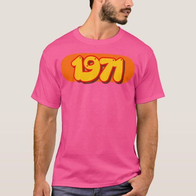 Retro 1971  Pop Art Year In 70S Style T-Shirt (Front)