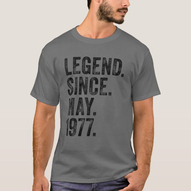 Retro 1977 Birthday May Born Legend Since 1977 T-Shirt (Front)
