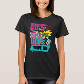 Retro 1980s 80's Baby 1990s 90's Made Me Vaporwave T-Shirt