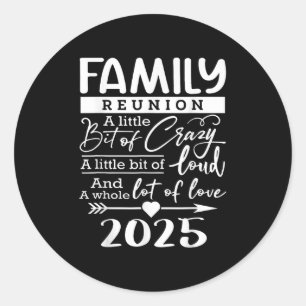 Retro 2025 Family Reunion A Little Bit Of Crazy Fu Classic Round Sticker