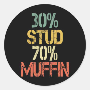 Retro 30 Stud 70 Muffin Sarcasm Dad Bod Figure Classic Round Sticker