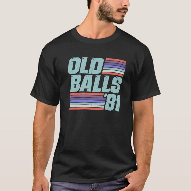 Retro 40Th Birthday  Old Balls Club Over The Hill T-Shirt (Front)