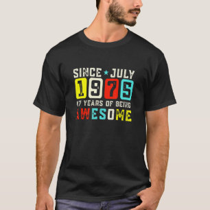 Retro 47th Birthday Awesome Since July 1975 T-Shirt