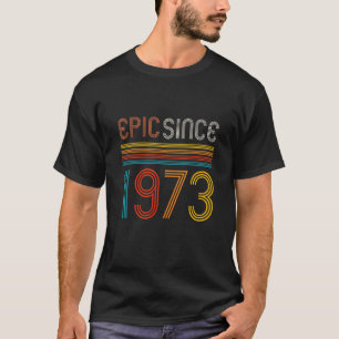 Retro 49th Birthday Epic Since 1973 T-Shirt