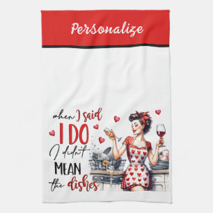 Retro 50s Glam Housewife Funny Sarcastic Humour Tea Towel