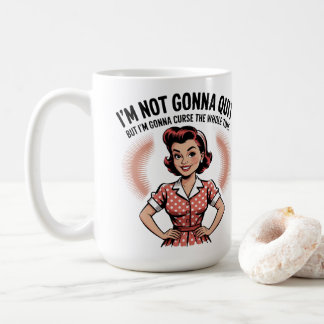 Retro 50s Woman Funny – Sarcastic Vintage Humor  Coffee Mug