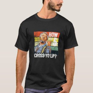 Retro 5 Cross Sanford And Son Funny For Men And Wo T-Shirt
