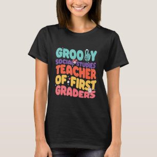 Retro 60 70s Groovy Social studies Teacher of firs T-Shirt