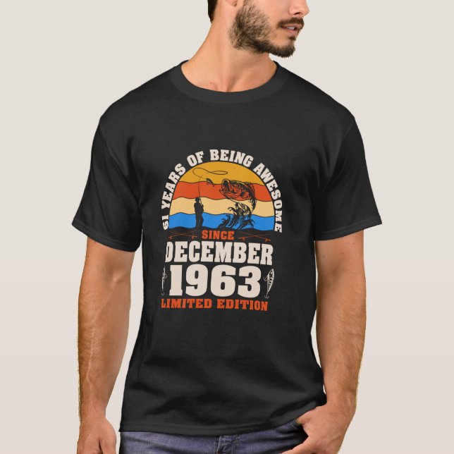 Retro 61st Birthday 61 Year Old Fishermen Born Dec T-Shirt (Front)