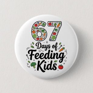 Retro 67 Days of Feeding Kids Lunch Lady Cafeteria 6 Cm Round Badge