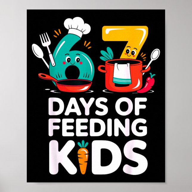 Retro 67 Days Of Feeding Kids Lunch Lady Cafeteria Poster (Front)